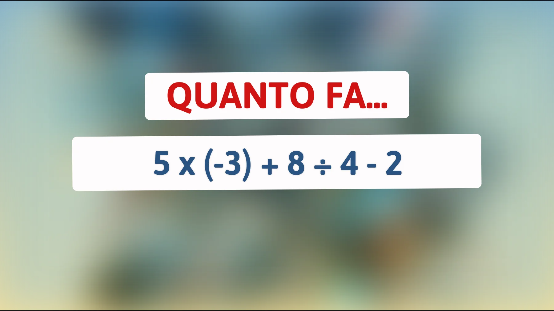 Scopri se sei davvero un genio: riesci a risolvere questo enigma matematico apparentemente semplice che sta ingannando migliaia di persone?"